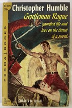 Christopher Humble, Gentleman Rogue by Charles B. Judah, Perma Books, 1957 PB - $10.00