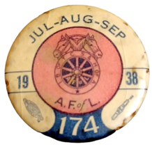 19378 AF of L 174 JUL AUG SEP Union Pin Pinback Button 1 1/4&quot; - $5.85