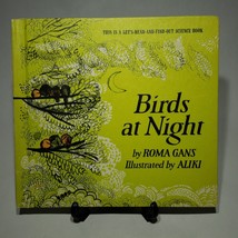 Birds at Night by Roma Gans 1st Edition 1968 HC Let&#39;s Read Find Out Science Book - £6.35 GBP