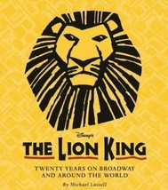 A Disney Theatrical Souvenir Book: The Lion King : Twenty Years on Broad... - $15.45