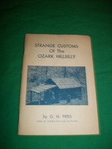 1947 Strange Customs Of The Ozark Hillbilly Gh Pipes Book Signed Ethnic Culture - £272.80 GBP