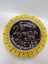 Laura E. Mayer plate &#39;2 teach is 2 touch a life 4 ever&#39; - £19.67 GBP