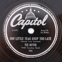Tex Ritter – Ninety-Nine Years Is A Long TimeOne Little Tear Drop 10&quot; 78 rpm 366 - £10.10 GBP