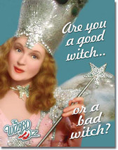 Good Witch or Bad Witch Galinda the Good The Wizard of Oz Movie Metal Sign - £15.59 GBP