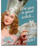 Good Witch or Bad Witch Galinda the Good The Wizard of Oz Movie Metal Sign - £16.19 GBP