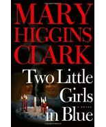 Two Little Girls in Blue: A Novel Clark, Mary Higgins - $12.57