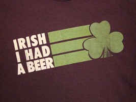 Irish (I Wish) I I Had A Beer Ireland Pubs St Patrick&#39;s Day Brown T Shirt L - £14.86 GBP