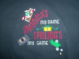 &quot;Grandma&#39;s My Name... Spoiling&#39;s My Game!&quot; Embroidered Graphic Print T S... - £14.49 GBP