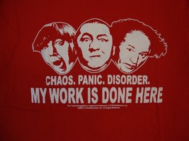 The Three Stooges &quot;Chaos Panic Disorder My Work is Done Here&quot; Red T Shirt S - $19.94