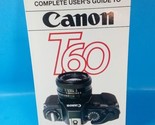 Canon T60 Complete User&#39;s Guide Hove Fountain Guide Book - £7.65 GBP