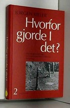 Hvorfor gjorde I det? I-II (in Danish) [Hardcover] - £39.07 GBP