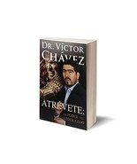 Atrevete: El Poder Del Liderazgo (Spanish Edition) Por el Dr. Victor Cha... - £7.15 GBP