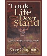 A Look at Life from a Deer Stand Chapman, Steve - £1.57 GBP