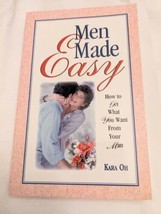 Men Made Easy : How to Get What You Want from Your Man by Kara Oh (1999,... - £6.70 GBP