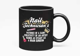 Make Your Mark Design Nail Technician&#39;s Patience, Black 11oz Ceramic Mug - £17.20 GBP+