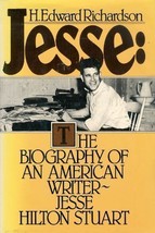 Jesse: The Biography of an American Writer, Jesse Hilton Stuart Richardson, H. E - £1.57 GBP