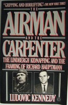 The Airman and the Carpenter: The Lindbergh Kidnapping and the Framing o... - $1.97