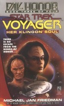 Her Klingon Soul (Star Trek Voyager: Day of Honor, Book 3) Friedman, Michael Jan - £1.54 GBP