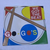 GO-GO&#39;S Vinyl 45 Record in Picture Sleeve &quot;We Got The Beat&quot; IRS IR-9903 - £7.90 GBP