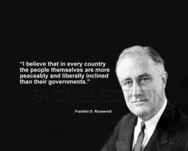 FRANKLIN D. ROOSEVELT &quot;I BELIEVE THAT IN EVERY...&quot; QUOTE PHOTO VARIOUS S... - $4.73+