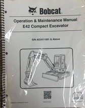 Bobcat E42 Compact Excavator Operation &amp; Maintenance Manual Owner&#39;s 1 #6... - $19.80