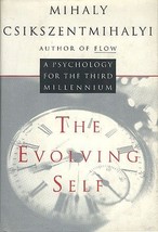 The Evolving Self: A Psychology for the Third Millennium Csikszentmihaly... - £1.59 GBP