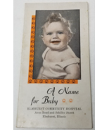 A Name for a Baby Booklet 1950 Maternity Elmhurst Community Hospital Ill... - $15.15