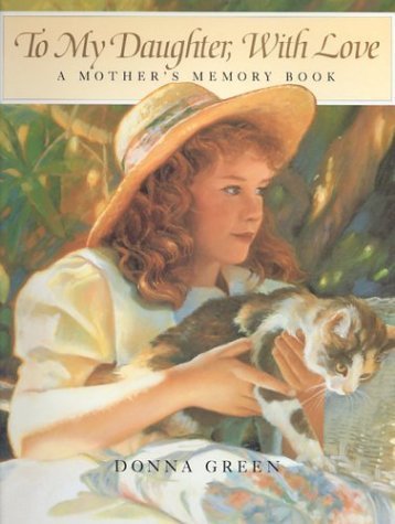 To My Daughter, With Love Green, Donna and Bianco, Margery Williams - $3.55