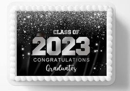 Black And Silver Class Of 2023 Graduation Grad Graduate Edible Image Edible Cake - $16.47