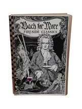 Bach for More Fireside Classics Cookbook Vintage 1974 Cleveland OH - $5.70
