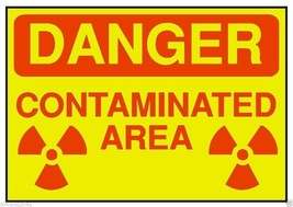 Danger Contaminated Area OSHA Safety Sign Sticker D196 - $1.45+