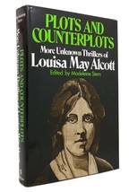 Louisa May Alcott &amp; Madeleine Stern Plots And Counterplots More Unknown Thriller - £90.04 GBP