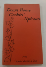 Down Home Cookin&#39; ..... Uptown Cookbook 1977 - £11.59 GBP