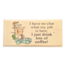 Drink Lots Of Coffee Sign, Funny Work Plaque Office Desk Job Notice 26 - £4.86 GBP