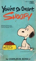 You&#39;re So Smart, Snoopy (paperback) Charles M. Schulz - $3.00