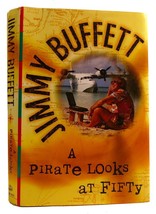 Jimmy Buffett A Pirate Looks At Fifty 1st Edition 1st Printing - £64.85 GBP