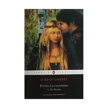 Kristin Lavransdatter: The Wreath: Vol 1 Undset, Sigrid (Author)/ Nunnally, Tiin - $17.00