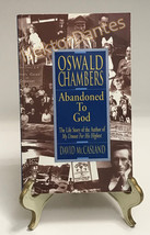 Oswald Chambers: Abandoned to God by David McCasland (1993, TrPB) - £8.35 GBP