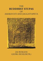 The Buddhist Stupas Of Amaravati And Jaggayyapeta In The Krishna Dis [Hardcover] - £30.32 GBP