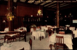 Dining Room - The Wayne Europ EAN Toledo Ohio Vintage Postcard BK57 - £3.88 GBP