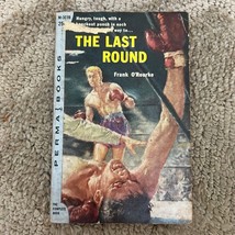 The Last Round Sports Drama Paperback Book by Frank O&#39;Rourke Perma Books 1956 - £9.74 GBP