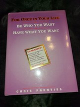 For Once in Your Life: Be Who You Want, Have What You Want - Hardcover - £8.52 GBP