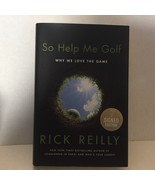 New So Help Me Golf Why We Love The Game by Rick Reilly Hardcover Book S... - $26.96