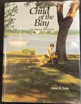 Nock, Child Of The Bay Past, Present, And Future - 1992 1st Ed. Inscribed - £78.63 GBP