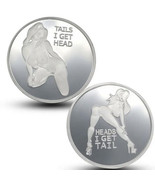 New Heads I get Tail Tails I get Head Adult Silver Plate Sexy Coins Luck... - £7.71 GBP