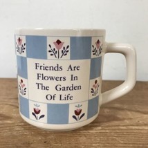 Vtg 80s 90s Friends Are Flowers Garden Of Life Cottage Core Country Coff... - £23.44 GBP