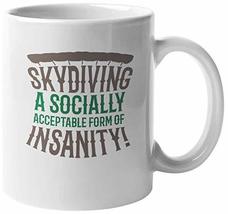 Make Your Mark Design Skydiving, Form Of Insanity Funny Skydiver&#39;s Coffee &amp; Tea  - £15.85 GBP+