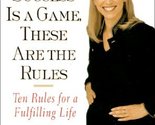 If Success Is a Game, These Are the Rules: Ten Rules for a Fulfilling Li... - $16.65