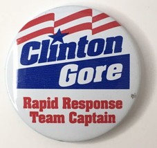 Vtg 90&#39;s Bill Clinton Al Gore Campaign Pinback Pin Rapid Response Team Captain - £5.46 GBP
