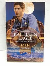 Bad Moon Rising (Men in Uniform) [Paperback] Kathleen Eagle - £2.30 GBP